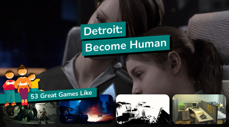 Best Games Like Detroit Become Human to Play Right Now – RoyalCDKeys